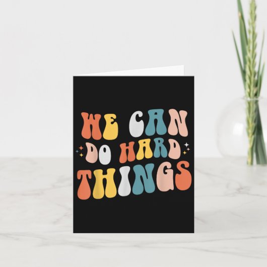 We Can Do Hard Things Motivational Teacher Wavy  Kaart (Voorkant)