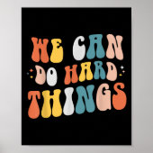 We Can Do Hard Things Motivational Teacher Wavy  Poster (Voorkant)