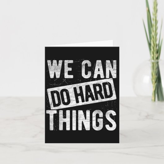 We Can Do Hard Things Motiverende Quote Sitivity Kaart (Voorkant)