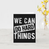 We Can Do Hard Things Motiverende Quote Sitivity Kaart (Gele Bloem)