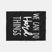 We Can Do Hard Things Sitive Message Motivational Fleece Deken (Voorkant (Horizontaal))
