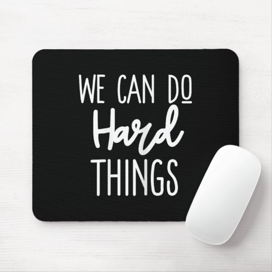 We Can Do Hard Things Sitive Message Motivational  Muismat (Met muis)
