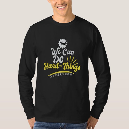 We Can Do Hard Things Teacher Back To School Stude T-shirt (Voorkant)