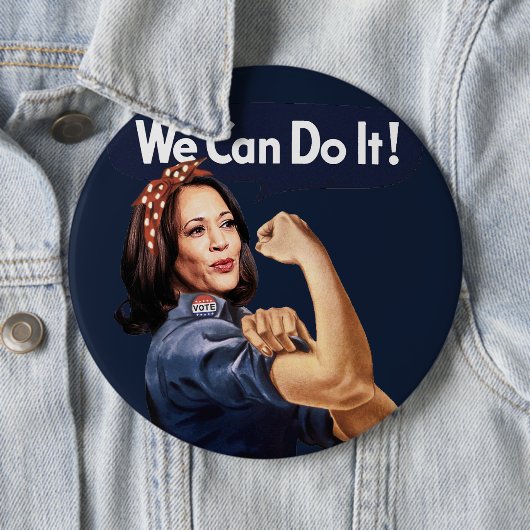 We Can Do It - Kamala 2024 BUTTON (In situ)