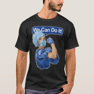 We Can Do It Rosie The Riveter Verpleegster T-shirt