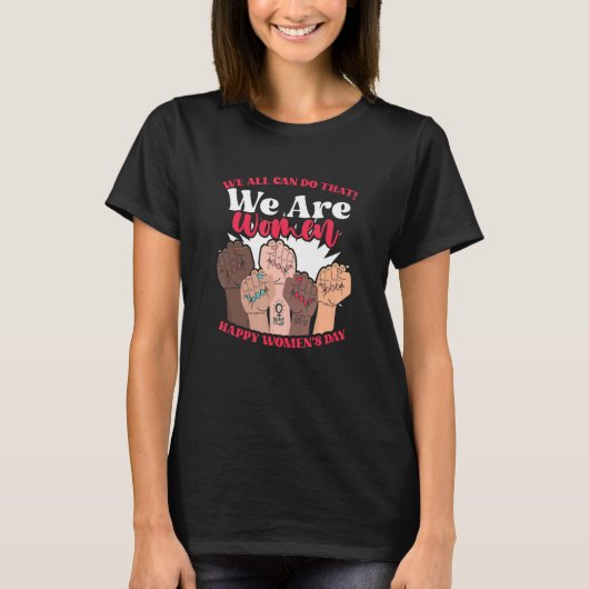 We Can Do That Equality Feminism Feminist Women's T-shirt (Voorkant)