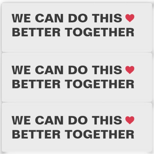 We Can Do This Better Together Citaat Sticker (Voorkant)