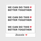 We Can Do This Better Together Citaat Sticker (Vel)