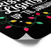 We Can Leave The Christmas Lights Up Til January F Poster (Hoek)