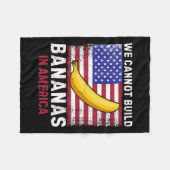 We Cannot Build Bananas In America - Funny Fleece Deken (Voorkant (Horizontaal))