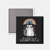 We Can't All Be Neurotycal Autism Adhd Awareness  Magneet (Voorkant / Achterkant)