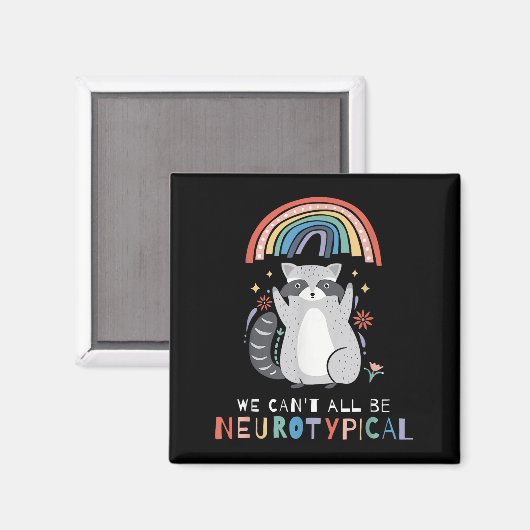 We Can't All Be Neurotycal Autism Adhd Awareness  Magneet (Voorkant / Achterkant)