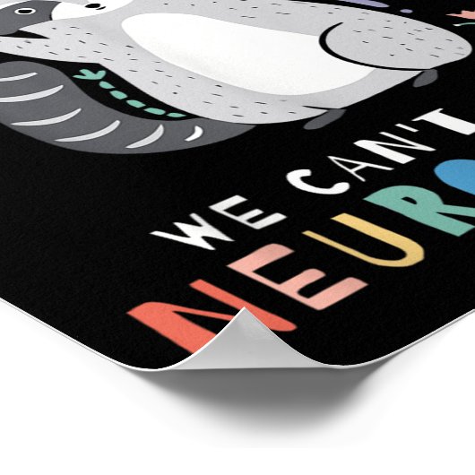 We Can't All Be Neurotycal Autism Adhd Awareness  Poster (Hoek)