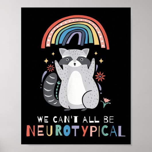 We Can't All Be Neurotycal Autism Adhd Awareness  Poster (Voorkant)