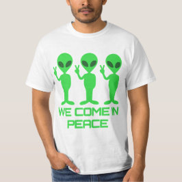 We Come in Peace - Alien T-shirt