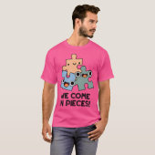 We Come In Pieces Grappige Legpuzzel Grappenmakeri T-shirt (Voorkant volledig)