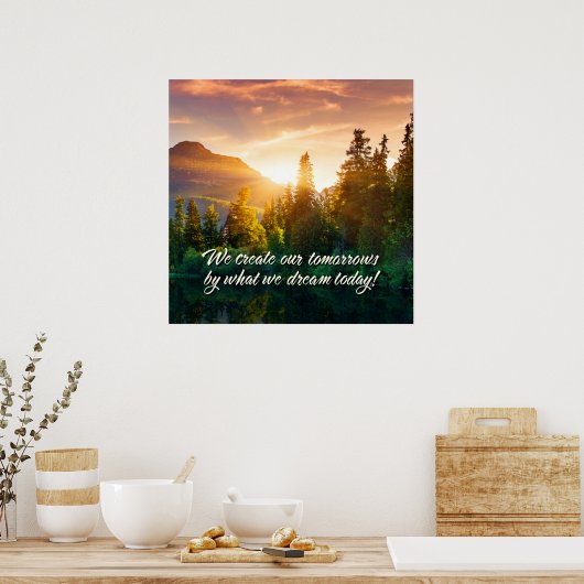 We creëer onze tomorroe door wat we vandaag dromen poster (Keuken)