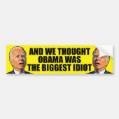 We dachten dat Obama grappig tegen idioot Biden wa Bumpersticker (Voorkant)