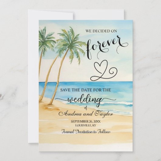 We decided on Forever Beach and Palm Trees Save The Date (Voorkant)