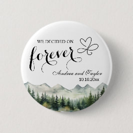 We decided on Forever Elegant Wedding favor Ronde Button 5,7 Cm