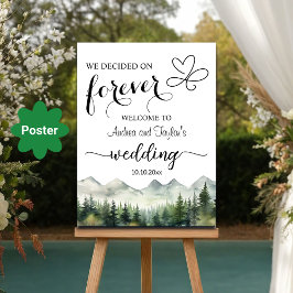 We decided on Forever Elegant Wedding Welcome Poster