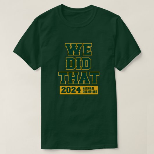 We deden dat nationale kampioenen 2024 t-shirt (Design voorkant)