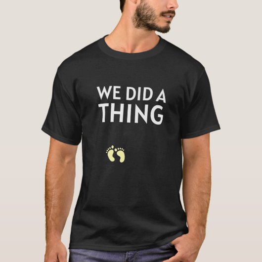 We deden een ding paren zwangerschapsuitkondiging t-shirt (Voorkant)