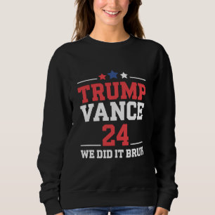 We Deden Het Broer We Wonnen Trump Vance 47e  Trui