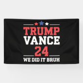 We Deden Het Bruh We Won Trump Vance 47th  Spandoek (Horizontaal)