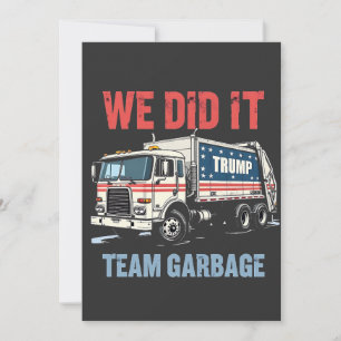We Deden het Team Garbage Trump Won Vuilniswagen Kaart