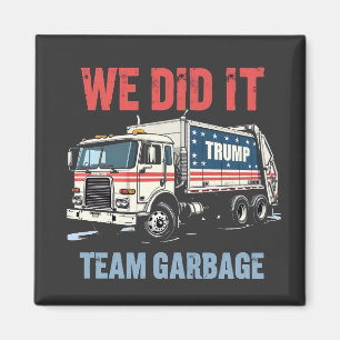 We Deden het Team Vuilnis Trump Won Garbage Truck Magneet