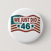 We deden net 46 President Biden. Ronde Button 5,7 Cm (Voorkant)