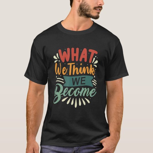 We denken dat alles Mindset Moti is T-shirt (Voorkant)