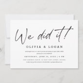 We Did It! Chic Modern Script Trouw Elopement Kaart (Voorkant)