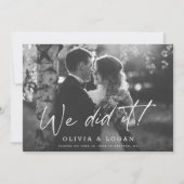 We Did It Modern Script Huwelijksfoto Elopement Kaart (Voorkant)