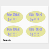 We Did It Paars en Geel Ovale Sticker (Vel)