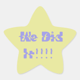 We Did It Paars en Geel Ster Sticker