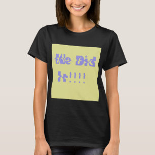 We Did It Paars en Geel T-shirt
