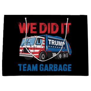 We Did It Team Afval Trump President 47 VS Groot Cadeauzakje