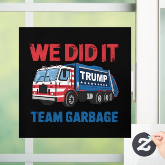 We Did It Team Afval Trump President 47 VS Raamsticker (Huis)