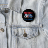 We Did It Team Afval Trump President 47 VS Ronde Button 5,7 Cm (In situ)