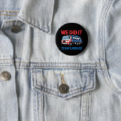 We Did It Team Garbage Trump President 47 VS Ronde Button 5,7 Cm (In situ)