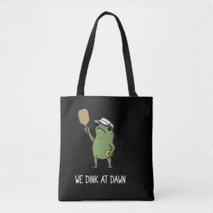 We Dink Bij Ochtendgloren Pickle Ball, Pickleballl Tote Bag
