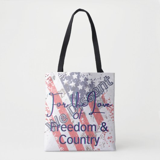 We Dissent for the Love of Country Tote Bag (Voorkant)