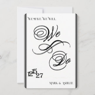 We Do, Black & White Wedding Invitation Kaart
