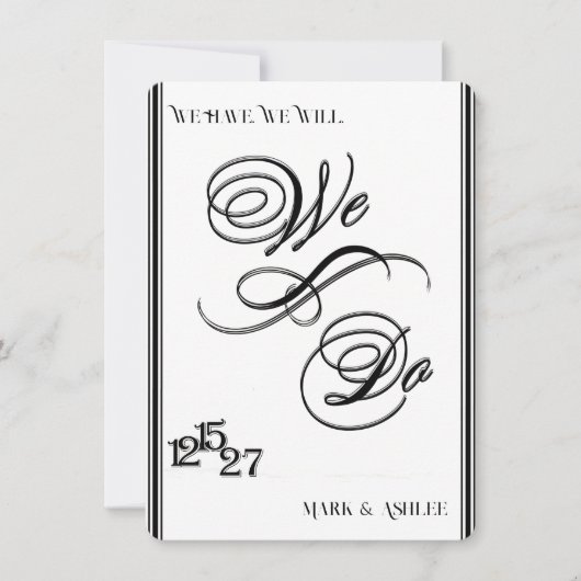 We Do, Black & White Wedding Invitation Kaart (Voorkant)
