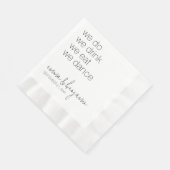 We Do Drink Eat Dance - Modern Huwelijk Servet (Hoek)