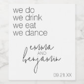 We Do Drink Eat Dance - Moderne Trouwdag Wijn Etiket (Enkel label)