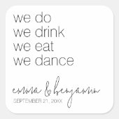 We Do Drink Eet Dans - Modern Huwelijk Vierkante Sticker (Voorkant)