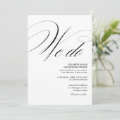 We Do Elegante Script Zwart Wit Huwelijk Kaart (Staand voorkant)